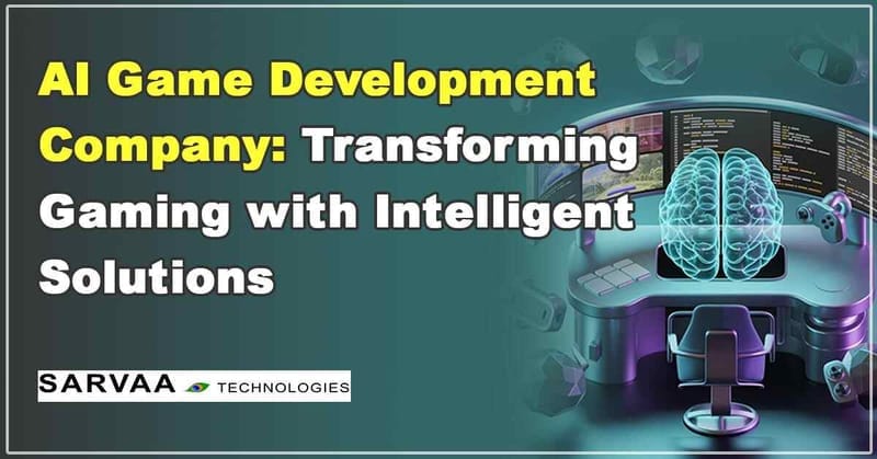 AI Game Development Company: Transforming Gaming with Intelligent Solutions