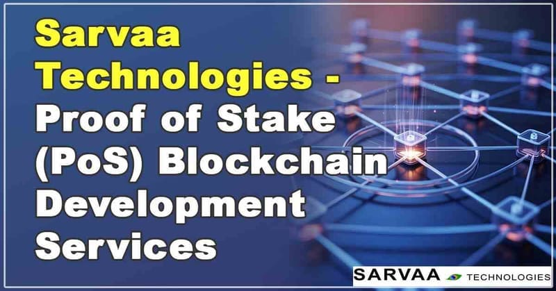 Proof of Stake (PoS) Blockchain Development Services