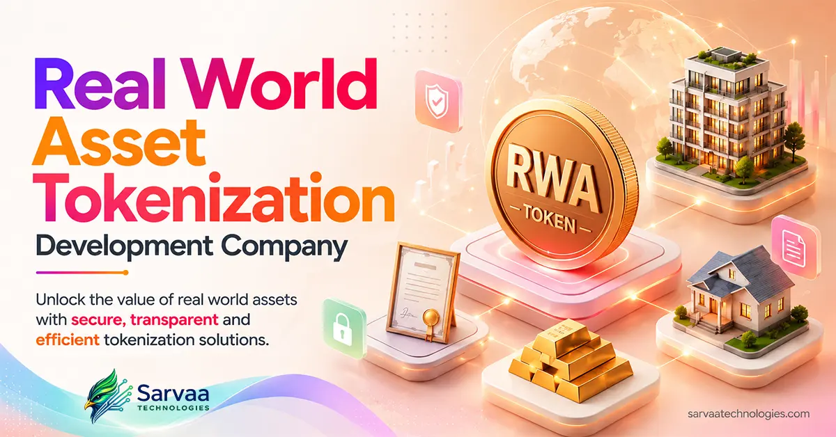 Real World Asset Tokenization Development Company - Sarvaa Technologies